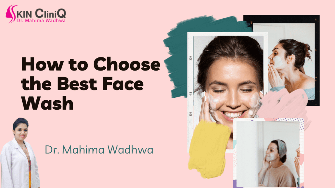 How to Choose the Best Face Wash